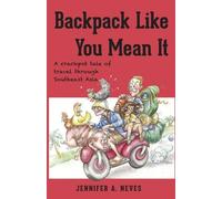 Jennifer Neves Backpack Like You Mean It (Tascabile)