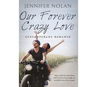 Jennifer Nolan Our Forever Crazy Love (Copertina rigida)