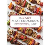 Jennifer Olvera The Easy Meat Cookbook (Tascabile)