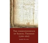 Jennifer Orr The Correspondence of Samuel Thomson (1766-1816) (Copertina rigida)