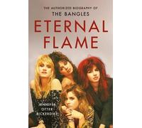 Jennifer Otter Bickerdike Eternal Flame (Tascabile)