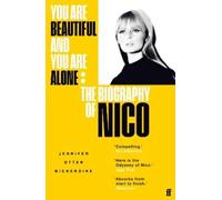 Jennifer Otter Bickerdike You Are Beautiful and You Are Alone (Tascabile)
