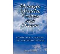 Jennifer Pachan Messages, Miracles, Visions, and Dreams (Tascabile)