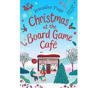 Christmas at the Board Game Cafe: The absolutely uplifting and cosy festive