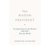 Jennifer Palmieri Dear Madam President (Copertina rigida)
