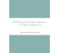 Jennifer Paris Child Growth & Development- Topical Approach (Tascabile)