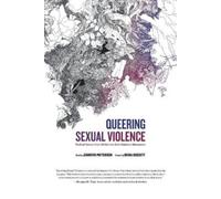 Jennifer Patter Queering Sexual Violence - Radical Voices from Withi (Tascabile)
