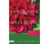 Jennifer Peace Rhind Fragrance and Wellbeing (Tascabile)