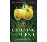 Jennifer Peace Rhind Listening to Scent (Tascabile)