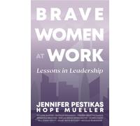 Jennifer Pestikas Brave Women at Work (Copertina rigida)