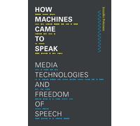 Jennifer Petersen How Machines Came to Speak (Tascabile)