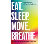 Jennifer Pfleghaar Lars Thestrup Eat. Sleep. Move. Breathe (Copertina rigida)