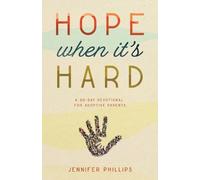 Jennifer Phillips Hope When It's Hard (Tascabile)
