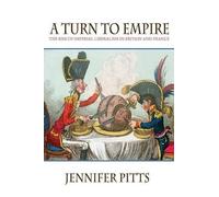 Jennifer Pitts A Turn to Empire (Tascabile)