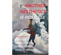 Jennifer Ponce de León Another Aesthetics Is Possible (Copertina rigida)