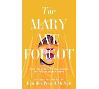 Jennifer Powell McNutt Mary We Forgot (Copertina rigida)