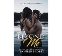 Jennifer Probst Beyond Me (Tascabile) Beyond Me