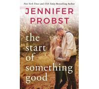 Jennifer Probst The Start of Something Good (Tascabile) Stay