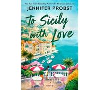 Jennifer Probst To Sicily with Love (Tascabile)