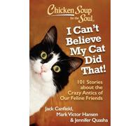 Jennifer Quasha Jack Canfiel Chicken Soup for the Soul: I Can't Beli (Tascabile)