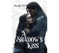Jennifer R Teal A Shadow's Kiss (Tascabile)