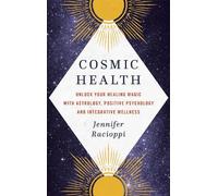 Jennifer Racioppi Cosmic Health (Copertina rigida)