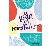 Jennifer Raye A Year of Mindfulness (Tascabile) Year of Reflections Journal