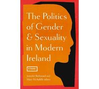 Jennifer Redmon The politics of gender and sexuality in modern Irela (Tascabile)