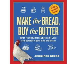 Jennifer Reese Make the Bread, Buy the Butter (Tascabile)
