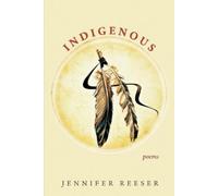 Jennifer Reeser Indigenous (Tascabile)