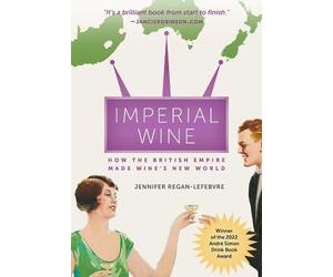 Jennifer Regan-Lefebvre Imperial Wine (Tascabile)