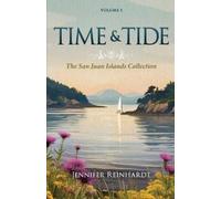 Jennifer Reinhardt Time & Tide (Tascabile) San Juan Islands Collection