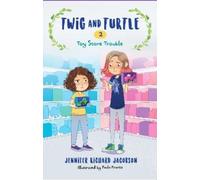 Jennifer Richard Jacobso Twig and Turtle 2: Toy Store Troubl (Copertina rigida)