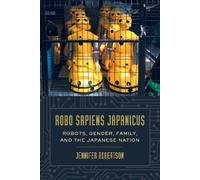 Jennifer Robertson Robo sapiens japanicus (Tascabile)