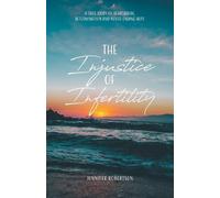 Jennifer Robertson The Injustice of Infertility (Tascabile)