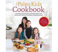 Jennifer Robins The Paleo Kids Cookbook (Tascabile)