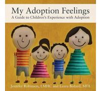 Jennifer Robinson Lmhc My Adoption Feelings (Tascabile)