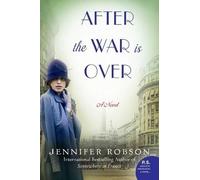 Jennifer Robson After the War Is Over (Tascabile)