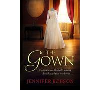 Jennifer Robson The Gown (Tascabile)