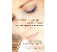 Jennifer Rothschild Lessons I Learned in the Dark (Tascabile)
