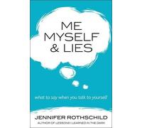 Jennifer Rothschild Me, Myself, and Lies (Tascabile)