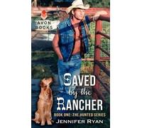 Jennifer Ryan Saved by the Rancher (Tascabile) Hunted