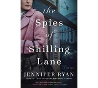 Jennifer Ryan The Spies of Shilling Lane (Tascabile)