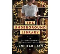 Jennifer Ryan The Underground Library (Copertina rigida)