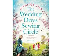 Jennifer Ryan The Wedding Dress Sewing Circle (Copertina rigida)