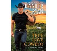 Jennifer Ryan True Love Cowboy (Tascabile) McGrath