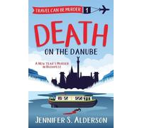 Jennifer S Alderson Death on the Danube (Tascabile)