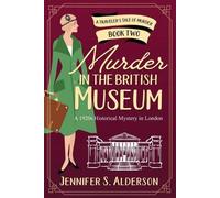 Jennifer S Alderson Murder in the British Museum (Tascabile)