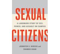 Jennifer S. Hirsch Shamus Khan Sexual Citizens (Copertina rigida)