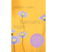 Jennifer Saake Hannah's Hope (Tascabile) Quiet Times for the Heart